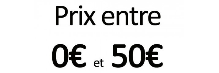 Prix entre 0€ et 50€