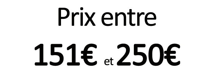 Prix entre 151€ et 250€